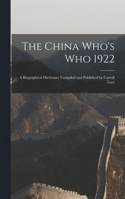 The China Who's Who 1922 1