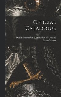 bokomslag Official Catalogue [microform]