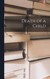 bokomslag Death of a Child