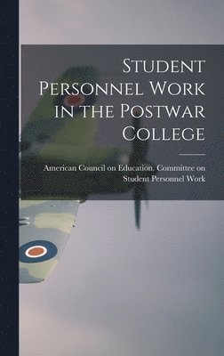 Student Personnel Work in the Postwar College 1