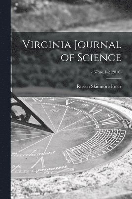bokomslag Virginia Journal of Science; v.67: no.1-2 (2016)