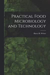 bokomslag Practical Food Microbiology and Technology