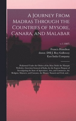 Francis 1762-1829 Hamilton - Journey From Madras Through the Countries of Mysore, Canara, and Malabar, Inbunden