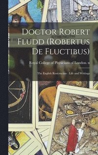 bokomslag Doctor Robert Fludd (Robertus De Fluctibus)
