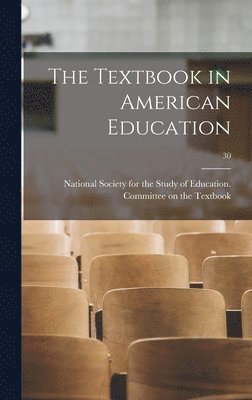 bokomslag The Textbook in American Education; 30