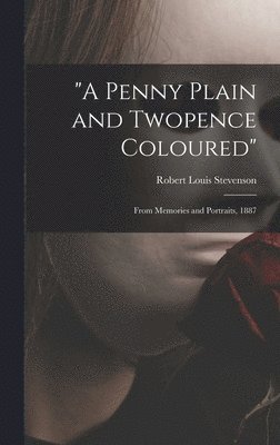 bokomslag "A Penny Plain and Twopence Coloured"