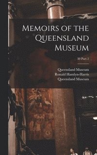 bokomslag Memoirs of the Queensland Museum; 30 part 2