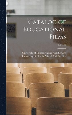 bokomslag Catalog of Educational Films; 1954/55