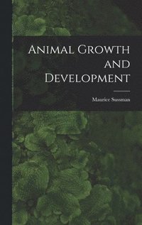 bokomslag Animal Growth and Development