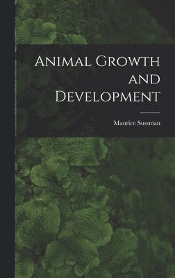 Animal Growth and Development 1