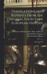 bokomslag Translations and Reprints From the Original Sources of European History