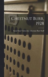 bokomslag Chestnut Burr, 1928