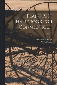 bokomslag Plant Pest Handbook for Connecticut; no.344