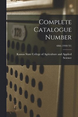 Complete Catalogue Number; 68th (1930/31) 1