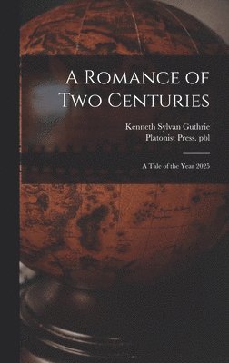 Romance of Two Centuries