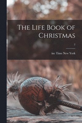 The Life Book of Christmas; 2 1