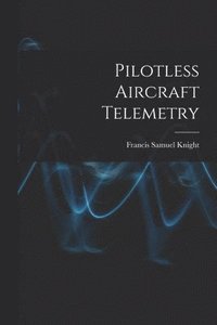 bokomslag Pilotless Aircraft Telemetry