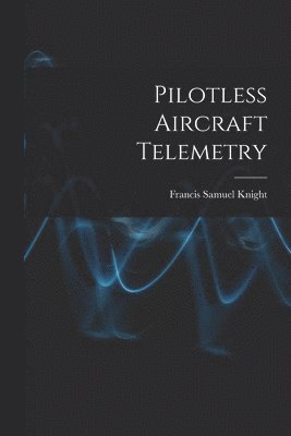 Pilotless Aircraft Telemetry 1