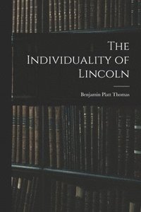 bokomslag The Individuality of Lincoln