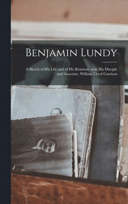 Benjamin Lundy 1