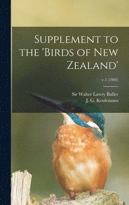 bokomslag Supplement to the 'Birds of New Zealand'; v.1 (1905)