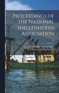 bokomslag Proceedings of the National Shellfisheries Association; 48