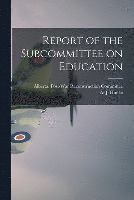 bokomslag Report of the Subcommittee on Education