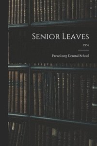 bokomslag Senior Leaves; 1955
