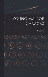 bokomslag Young Man of Caracas