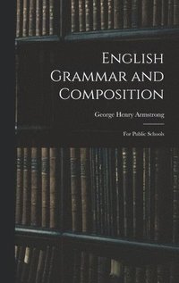 bokomslag English Grammar and Composition