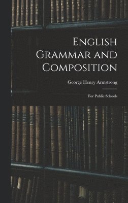 bokomslag English Grammar and Composition