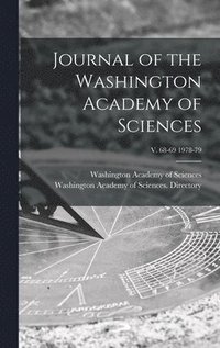 bokomslag Journal of the Washington Academy of Sciences; v. 68-69 1978-79