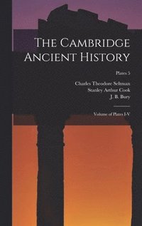 bokomslag The Cambridge Ancient History: Volume of Plates I-V; plates 5