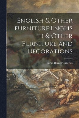 English & Other Furniture;English & Other Furniture and Decorations 1