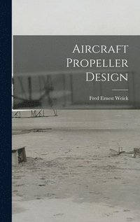 bokomslag Aircraft Propeller Design