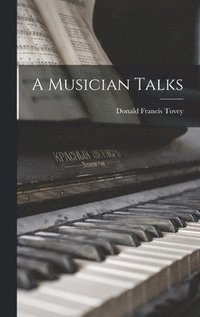 bokomslag A Musician Talks