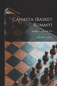 bokomslag Canasta (basket Rummy): Official Rules and Play