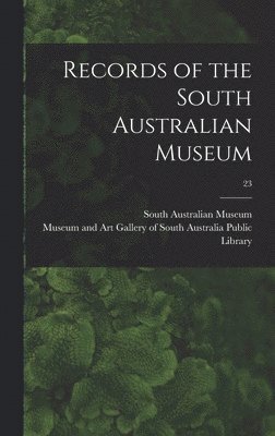 Records of the South Australian Museum; 23 1