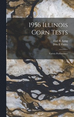 1956 Illinois Corn Tests: Variety Performance 1