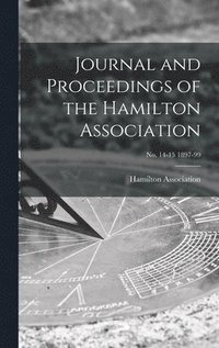 bokomslag Journal and Proceedings of the Hamilton Association; no. 14-15 1897-99