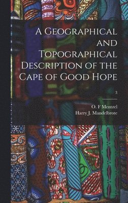 A Geographical and Topographical Description of the Cape of Good Hope; 3 1