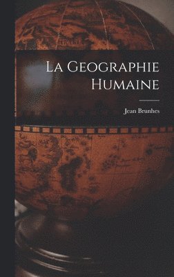 bokomslag La Geographie Humaine