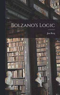 Bolzano's Logic 1