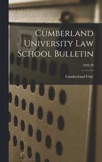 bokomslag Cumberland University Law School Bulletin; 1928-29