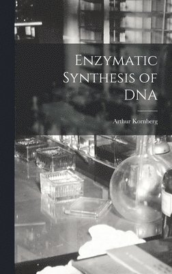 bokomslag Enzymatic Synthesis of DNA