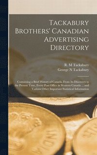 bokomslag Tackabury Brothers' Canadian Advertising Directory [microform]