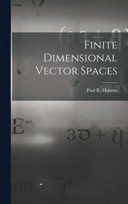 bokomslag Finite Dimensional Vector Spaces