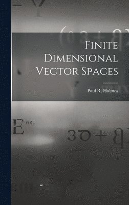 Finite Dimensional Vector Spaces 1