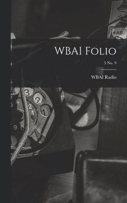 WBAI Folio; 3 no. 9 1