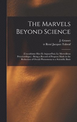 The Marvels Beyond Science 1